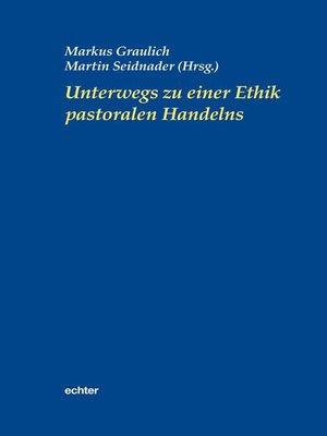 cover image of Unterwegs zu einer Ethik pastoralen Handelns